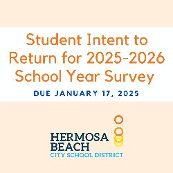 Student Intent to Return for 2025-2026 School Year Survey - Due January 17, 2025